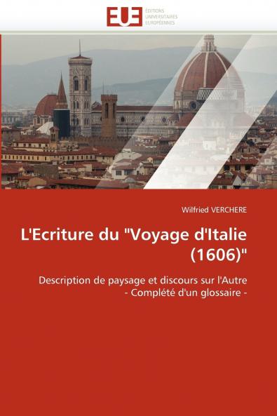L'ecriture du voyage d'italie (1606)