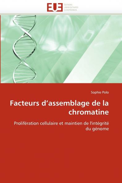 Facteurs d''assemblage de la chromatine