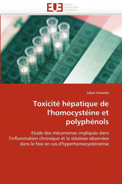 Toxicité hépatique de l''homocystéine et polyphénols