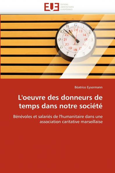 L'oeuvre des donneurs de temps dans notre société