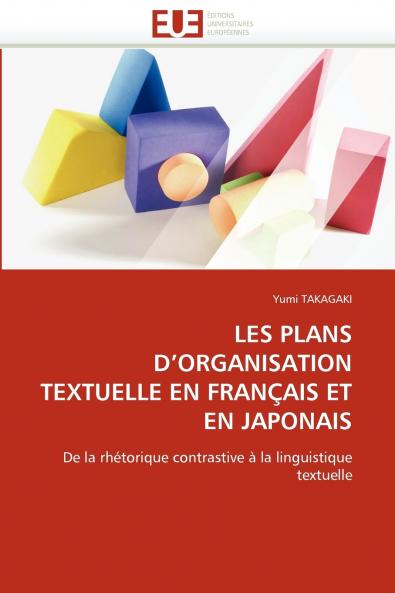 Les plans d''organisation textuelle en français et en japonais
