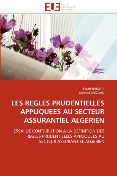 Les regles prudentielles appliquees au secteur assurantiel algerien