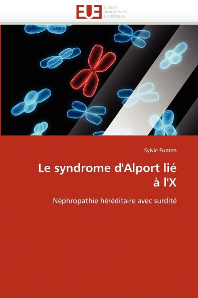 Le syndrome d''alport lié à l''x