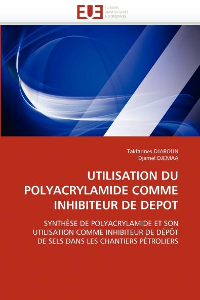 Utilisation du polyacrylamide comme inhibiteur de depot