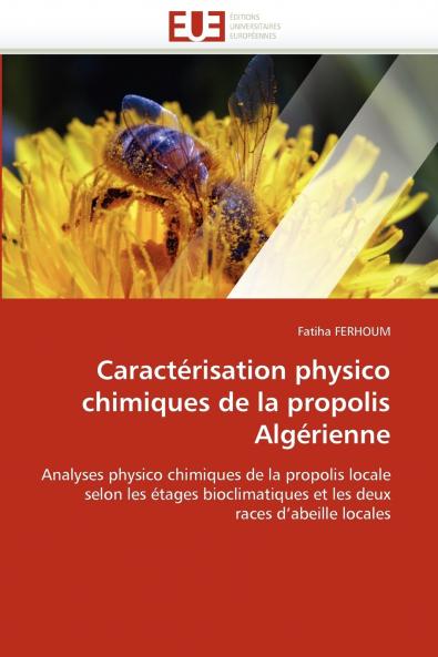 Caractérisation physico chimiques de la propolis algérienne