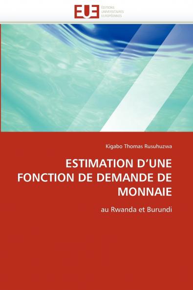 Estimation d''une fonction de demande de monnaie