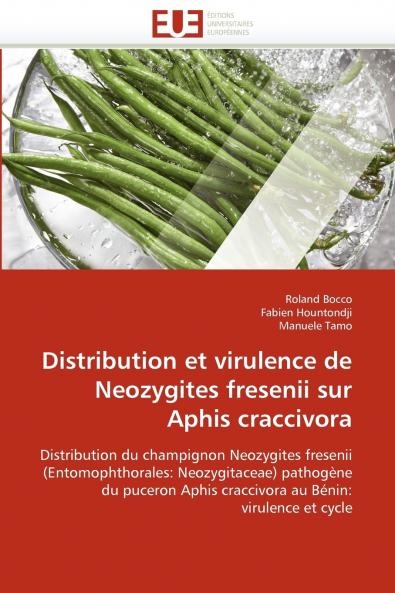 Distribution et virulence de neozygites fresenii sur aphis craccivora