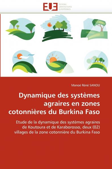 Dynamique des systèmes agraires en zones cotonnières du burkina faso