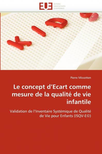 Le concept d''ecart comme mesure de la qualité de vie infantile