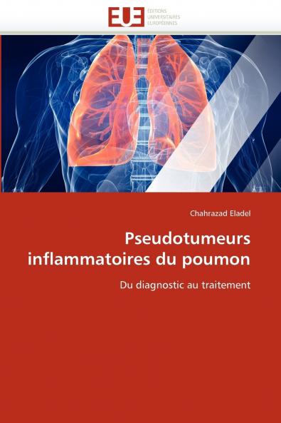 Pseudotumeurs inflammatoires du poumon