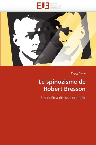 Le spinozisme de  robert bresson