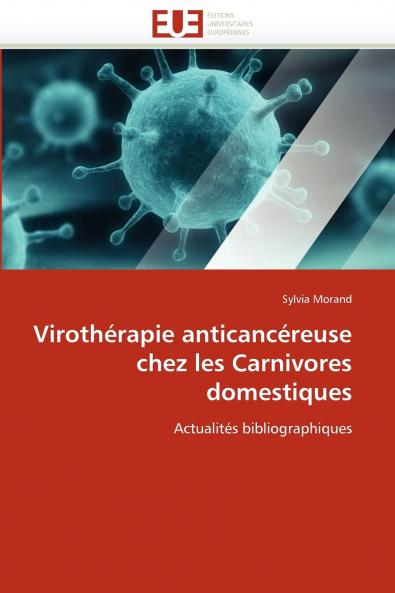 Virothérapie anticancéreuse chez les carnivores domestiques