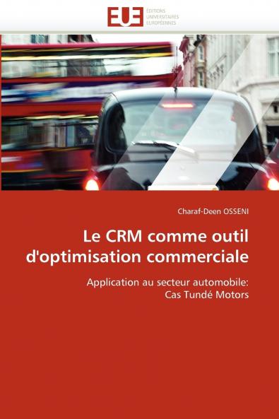 Le crm comme outil d''optimisation commerciale