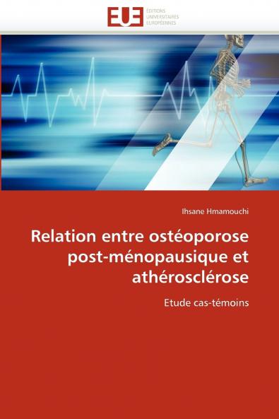 Relation entre ostéoporose post-ménopausique et athérosclérose