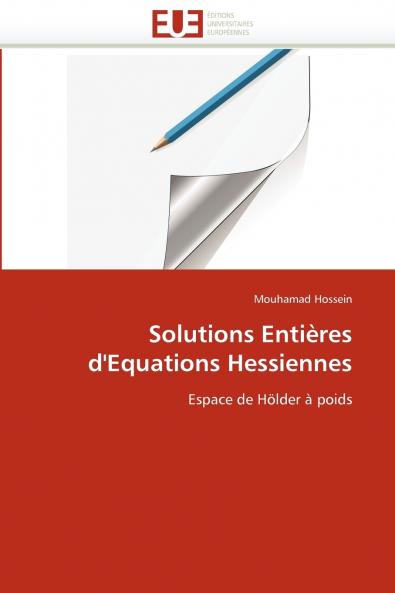 Solutions entières d''equations hessiennes