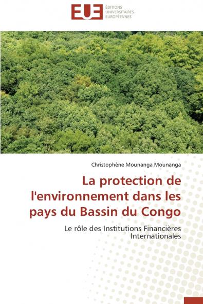 La protection de l'environnement dans les pays du bassin du congo