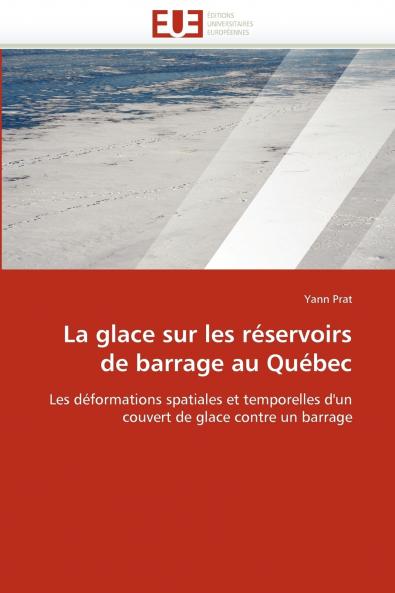 La glace sur les réservoirs de barrage au québec