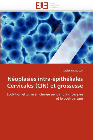 Néoplasies intra-épithéliales cervicales (cin) et grossesse