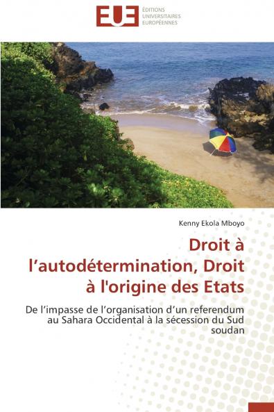 Droit à l autodétermination droit à l'origine  des etats