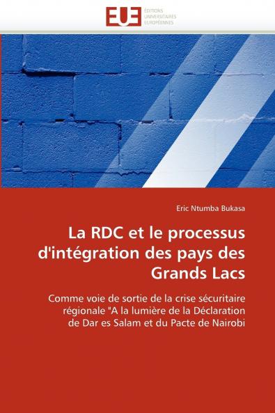 La rdc et le processus d''intégration des pays des grands lacs