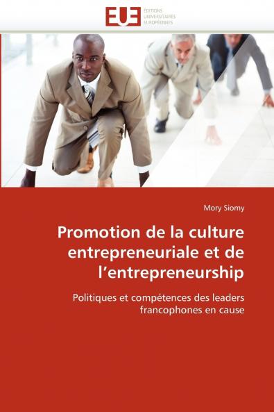 Promotion de la culture entrepreneuriale et de l''entrepreneurship