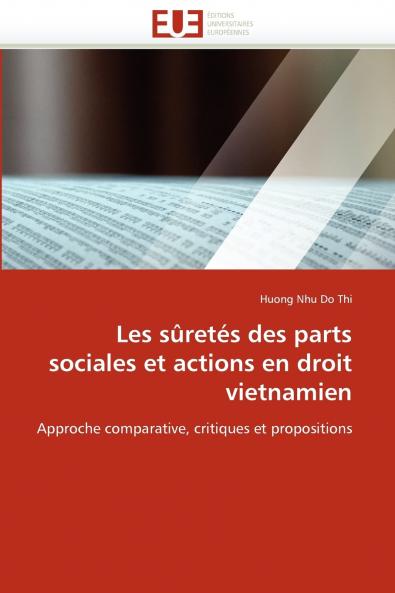 Les sûretés des parts sociales et actions en droit vietnamien