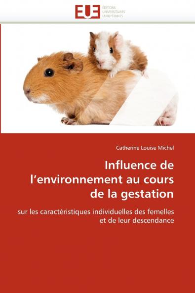 Influence de l environnement au cours de la gestation