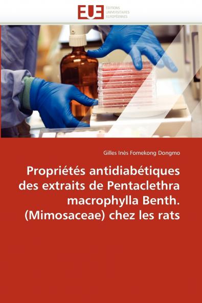 Propriétés antidiabétiques des extraits pentaclethra macrophylla benth. (mimosaceae) chez les rats