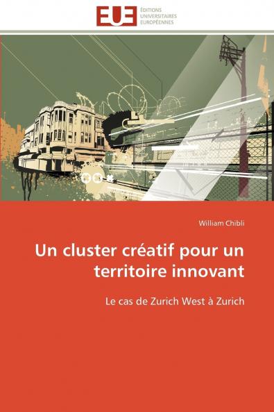 Un cluster créatif pour un territoire innovant