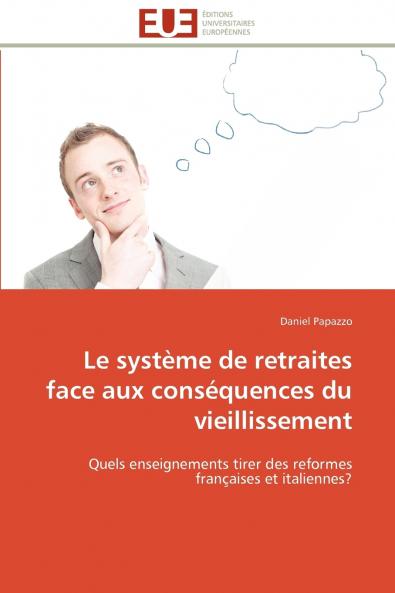 Le système de retraites face aux conséquences du vieillissement
