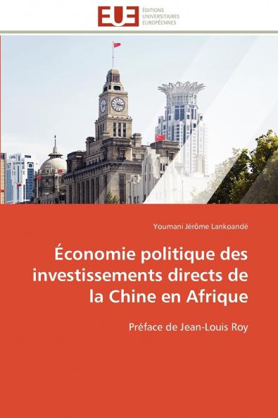 Économie politique des investissements directs de la chine en afrique