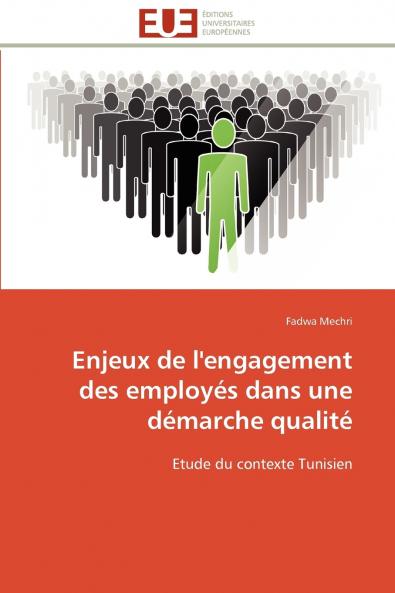 Enjeux de l'engagement des employés dans une démarche qualité