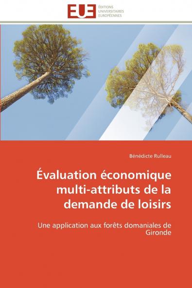Évaluation économique multi-attributs de la demande de loisirs