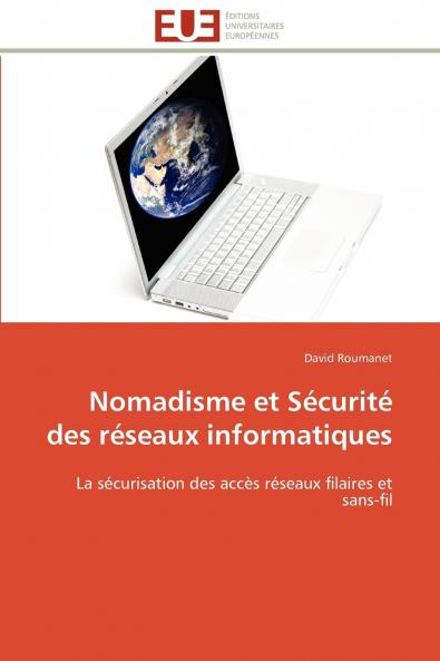 Nomadisme et sécurité des réseaux informatiques