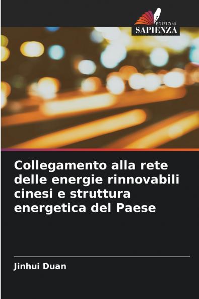 Collegamento alla rete delle energie rinnovabili cinesi e struttura energetica del Paese