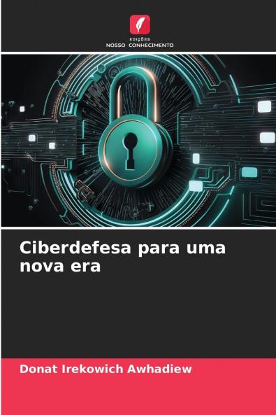 Ciberdefesa para uma nova era