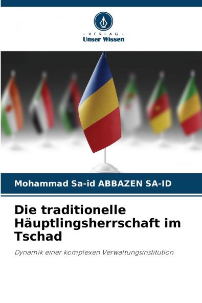 Die traditionelle Häuptlingsherrschaft im Tschad