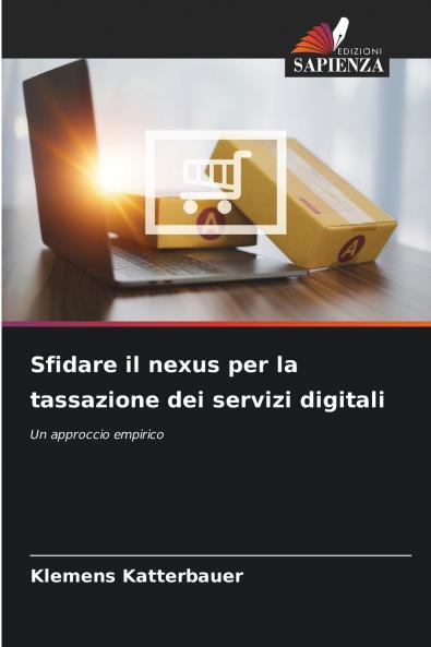 Sfidare il nexus per la tassazione dei servizi digitali