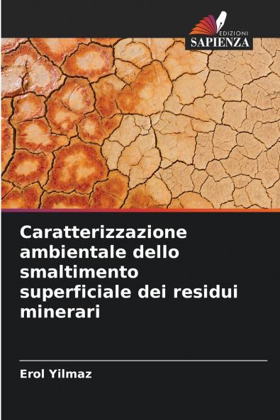 Caratterizzazione ambientale dello smaltimento superficiale dei residui minerari