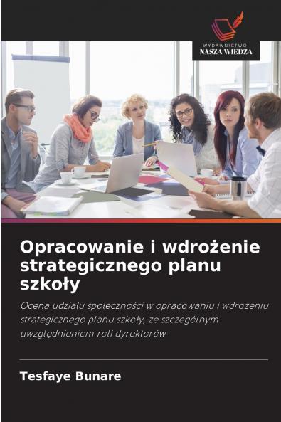 Opracowanie i wdrożenie strategicznego planu szkoły