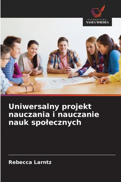 Uniwersalny projekt nauczania i nauczanie nauk społecznych