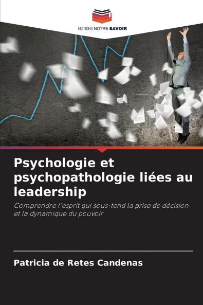 Psychologie et psychopathologie liées au leadership