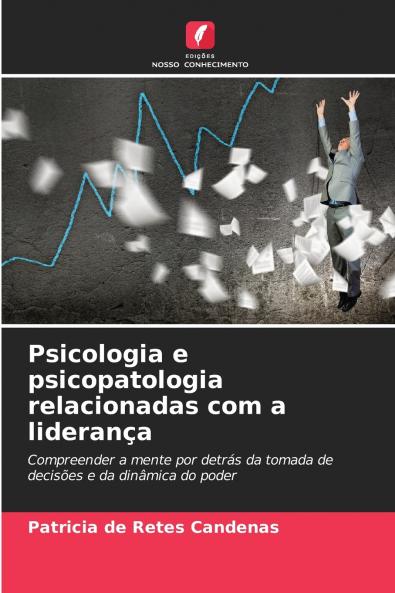 Psicologia e psicopatologia relacionadas com a liderança