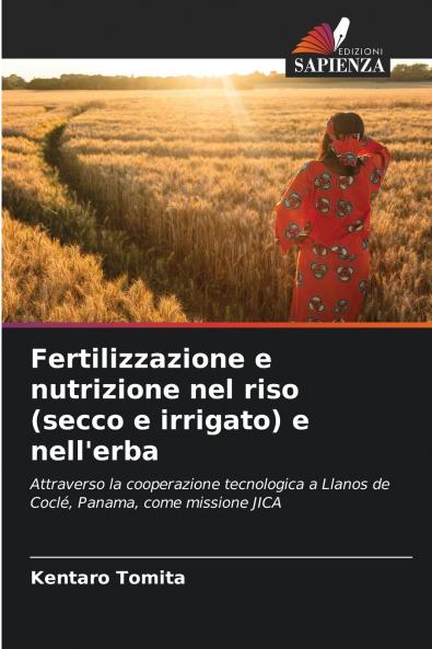Fertilizzazione e nutrizione nel riso (secco e irrigato) e nell'erba