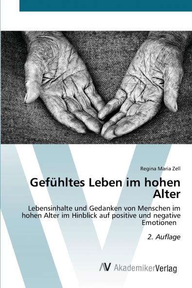 Gefühltes Leben im hohen Alter
