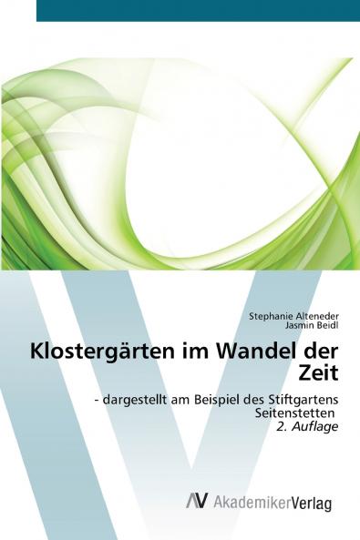 Klostergärten im Wandel der Zeit