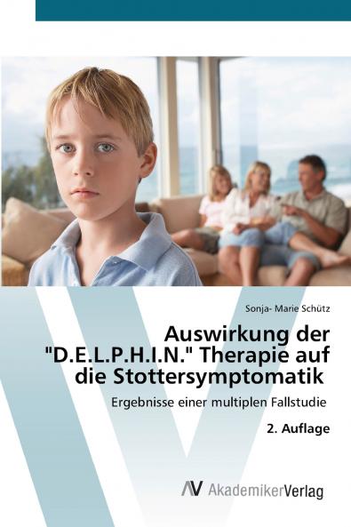 Auswirkung der D.E.L.P.H.I.N. Therapie auf die Stottersymptomatik