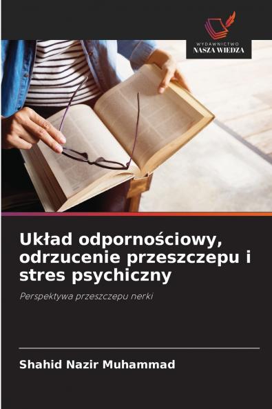 Układ odpornościowy odrzucenie przeszczepu i stres psychiczny