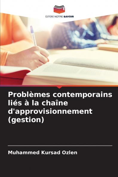 Problèmes contemporains liés à la chaîne d'approvisionnement (gestion)