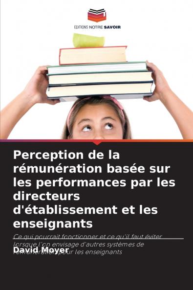 Perception de la rémunération basée sur les performances par les directeurs d'établissement et les enseignants